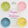�kologisk modellervoks glimmer s�t - Pure - Fairies & Unicorns